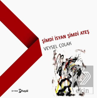 Şimdi İsyan Şimdi Ateş