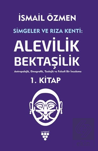 Simgeler ve Rıza Kenti Cilt 1