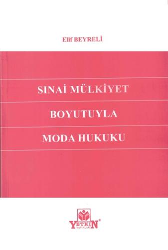 Sınai Mülkiyet Boyutuyla Moda Hukuku