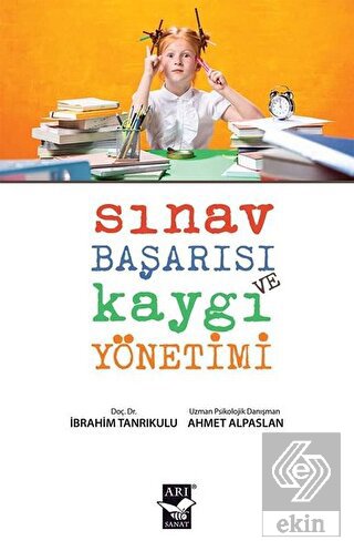 Sınav Başarısı ve Kaygı Yönetimi