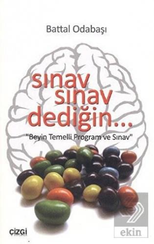 Sınav Sınav Dediğin...