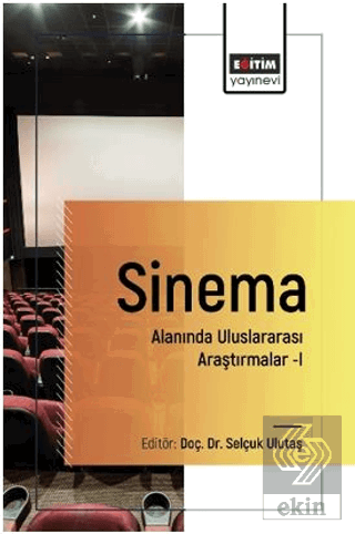 Sinema Alanında Uluslararası Araştırmalar–I