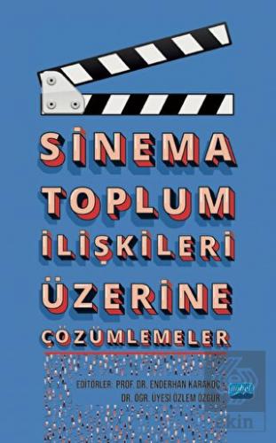 Sinema Toplum İlişkileri Üzerine Çözümlemeler