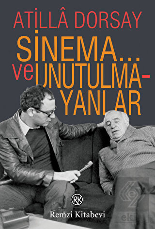 Sinema... ve Unutulmayanlar