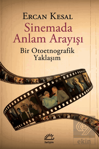 Sinemada Anlam Arayışı - Bir Otoetnografik Yaklaşım