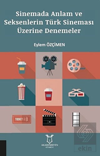 Sinemada Anlam ve Seksenlerin Türk Sineması Üzerin