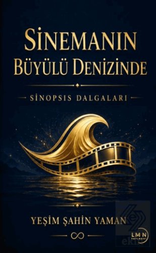Sinemanın Büyülü Denizinde - Sinopsis Dalgaları