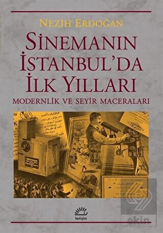 Sinemanın İstanbul'da İlk Yılları