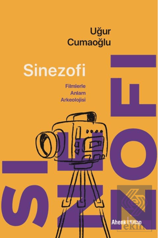 Sinezofi - Filmlerle Anlam Arkeolojisi