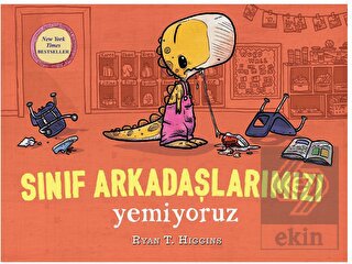 Sınıf Arkadaşlarımızı Yemiyoruz