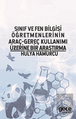 Sınıf ve Fen Bilgisi Öğretmenlerinin Araç-Gereç Ku
