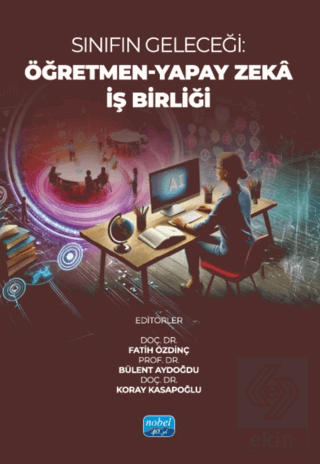Sınıfın Geleceği Öğretmen-Yapay Zekâ İş Birliği