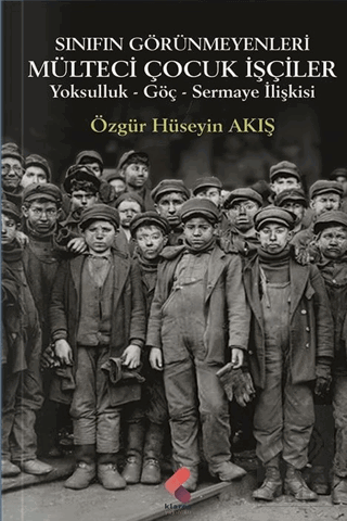 Sınıfın Görünmeyenleri Mülteci İşçi Çocuklar