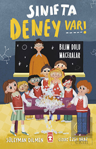 Sınıfta Deney Var! - Bilim Dolu Maceralar