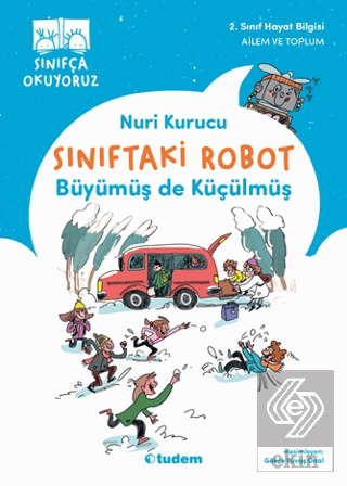 Sınıftaki Robot: Büyümüş de Küçülmüş