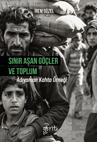 Sınır Aşan Göçler ve Toplum Adıyaman Kahta Örneği