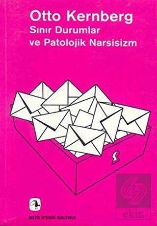 Sınır Durumlar ve Patolojik Narsisizm