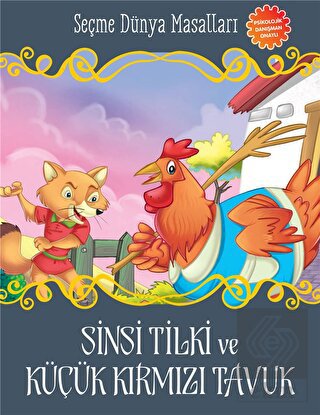 Sinsi Tilki ve Küçük Kırmızı Tavuk