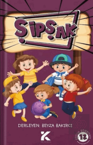 Şipşak 12 Kolektif Kiba Yayımcılık Satın Al - ekinkitap.com