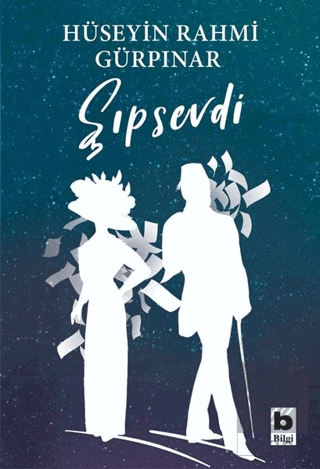 Şıpsevdi (Günümüz Türkçesiyle)