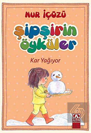 Şipşirin Öyküler : Kar Yağıyor