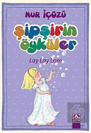 Şipşirin Öyküler : Lay Lay Lom