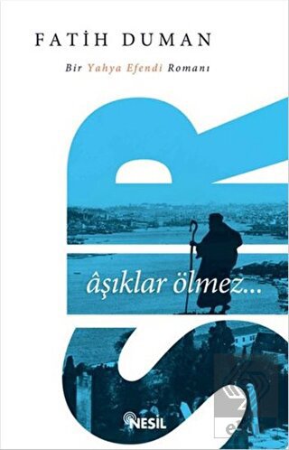Sır: Aşıklar Ölmez