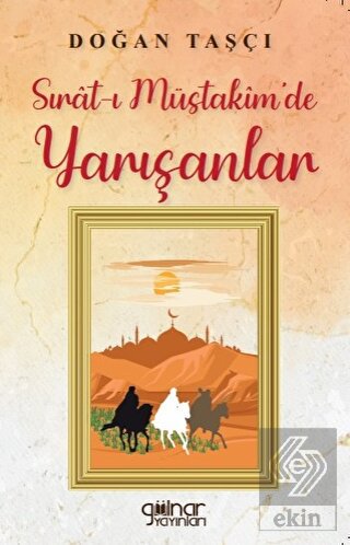 Sırat-ı Müstakim'de Yarışanlar