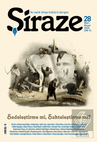 Şiraze Dergisi Sayı: 28 Mart-Nisan 2025