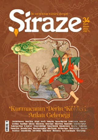 Şiraze Dergisi Sayı: 34 Mart-Nisan 2026