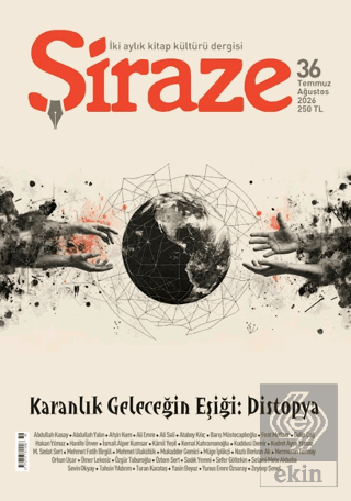 Şiraze Dergisi Sayı: 36 Temmuz - Ağustos 2026