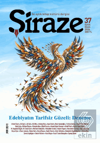 Şiraze Dergisi Sayı: 37 Eylül - Ekim 2026 Kolektif Şiraze Dergisi Yayı