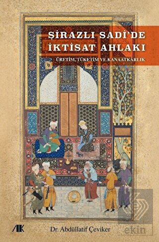 Şirazlı Sadi'de İktisat Ahlakı