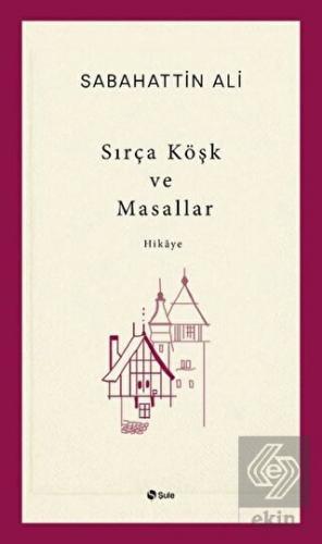 Sırça Köşk ve Masallar