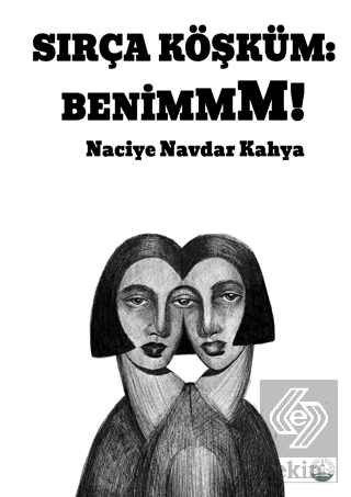 Sırça Köşküm: Benimmm!