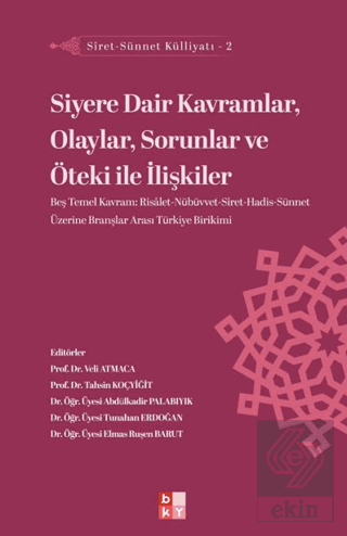 Siret - Sünnet Külliyatı 2 - Siyere Dair Kavramlar, Olaylar, Sorunlar 