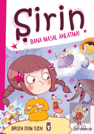 Şirin - Bana Masal Anlatma!