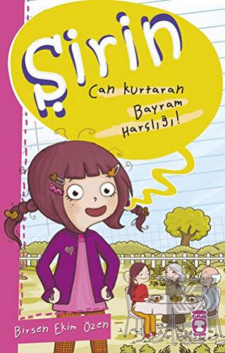 Şirin - Can Kurtaran Bayram Harçlığı!