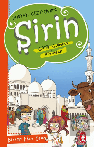 Şirin Güllük Gülistan: Hindistan - Dünyayı Geziyor