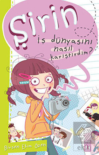 Şirin - İş Dünyasını Nasıl Karıştırdım?