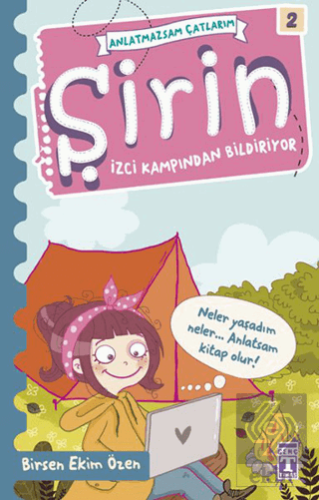 Şirin - İzci Kampından Bildiriyor