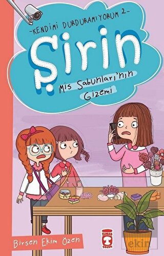 Şirin Mis Sabunlarının Gizemi - Kendimi Durduramıy