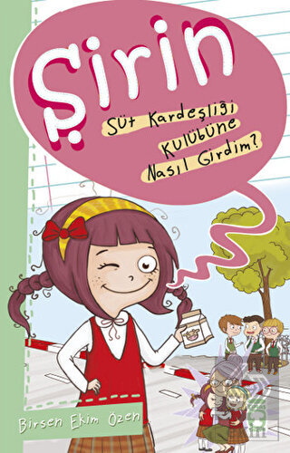 Şirin - Süt Kardeşliği Kulübüne Nasıl Girdim?