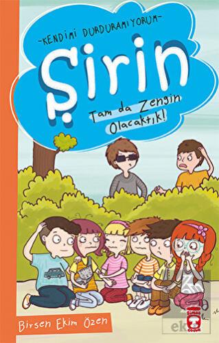 Şirin - Tam da Zengin Olacaktık!