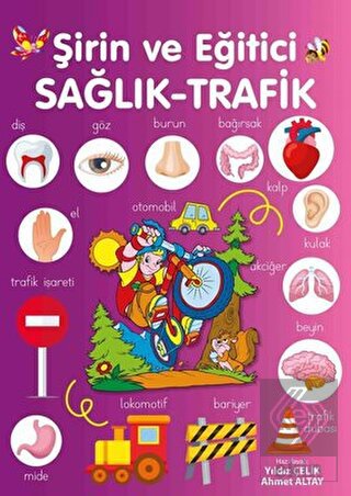 Şirin ve Eğitici Sağlık - Trafik