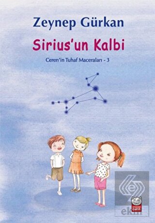Sirius\'un Kalbi - Ceren\'in Tuhaf Maceraları 3