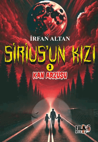 Siriusun Kızı 3 - Kan Arzusu