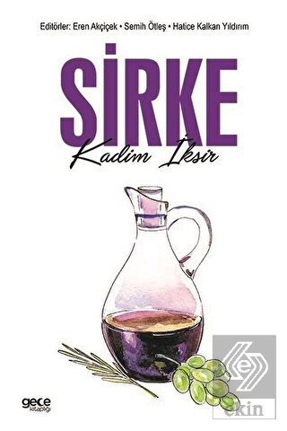 Sirke - Kadim İksir