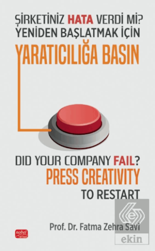 Şirketiniz Hata Verdi Mi? Yeniden Başlatmak İçin Yaratıcılığa Basın