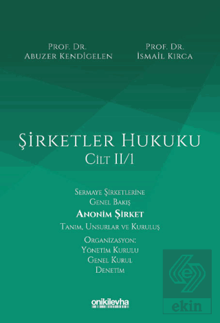 Şirketler Hukuku - Cilt II/I